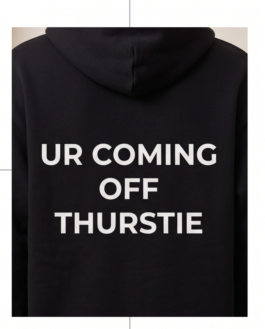 THURSTIE Relaxed Hoodie-Back Tagline